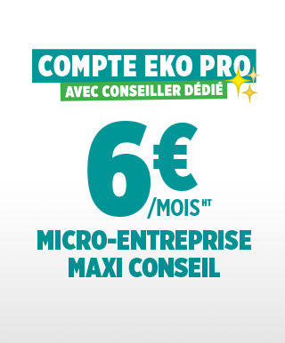Compte EKO PRO avec conseiller dédié : 6€ par mois HT. Micro-entreprise, maxi conseil.