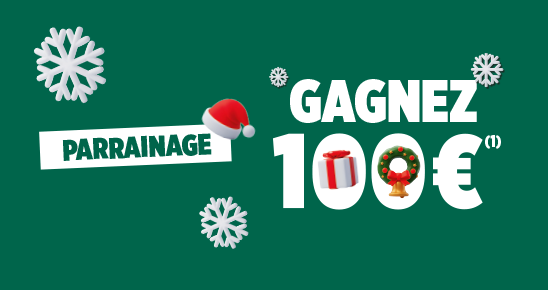 Parrainage : gagnez 100 euros(1)